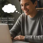 When Someone Appreciates Your Work